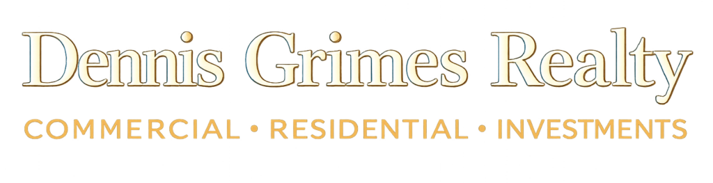 Dennis Grimes Realty –  Residential, Commercial, Investment and Off Market Opportunities throughout South Orange County